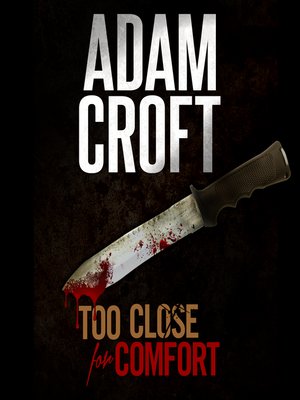 cover image of Too Close For Comfort
